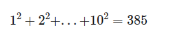Sum of the squares of the first ten natural numbers